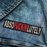 Small Badge Patch | Iron on for Vest Jacket or Shirt patch | ABSOFUCKINLUTELY